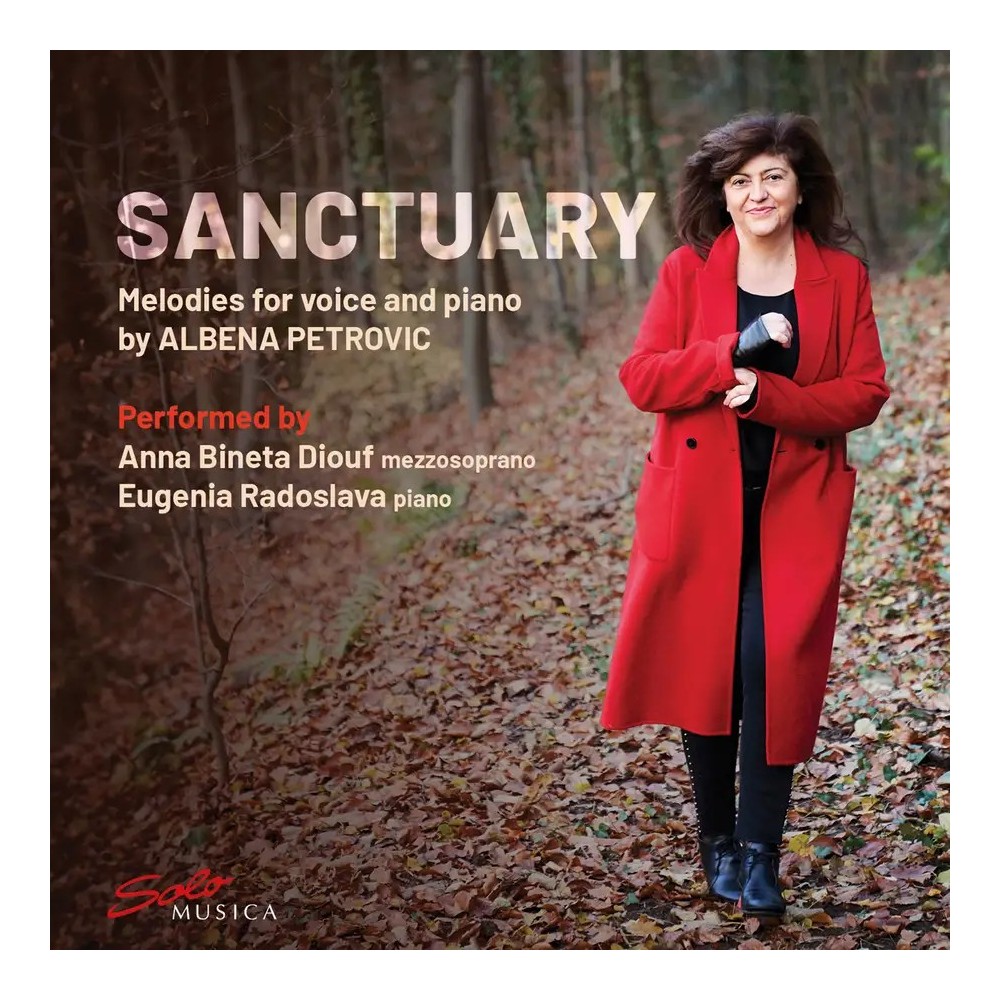 Sanctuary melodies for voice and piano by Albena Petrovic..